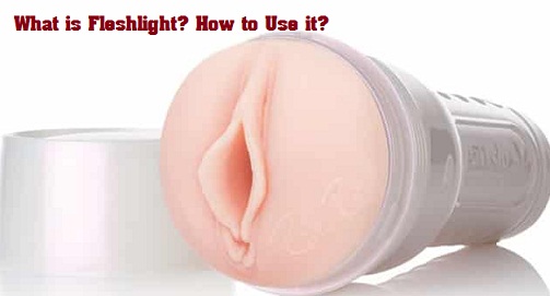 how to use fleshlight?